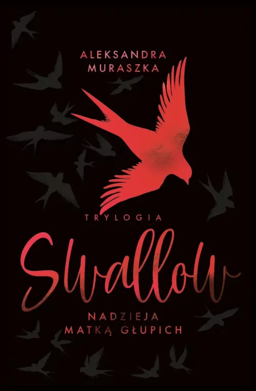 Nadzieja matką głupich. Swallow. Tom 2 (wydanie specjalne) - tantis.pl