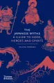 The Japanese myths. A guide to Gods, heroes and spirits - tantis.pl