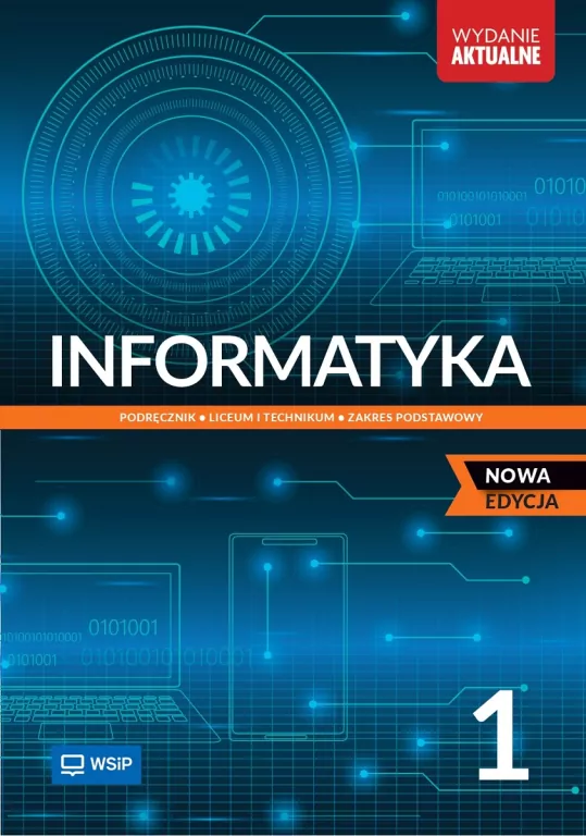 Informatyka 1. Podręcznik do liceum i technikum. Zakres podstawowy. Nowa edycja - tantis.pl