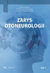 Zarys otoneurologii. Tom 1