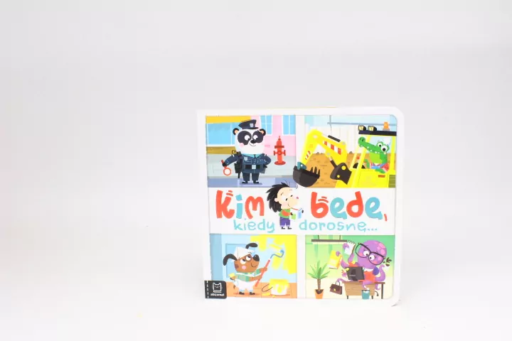 Kim będę, kiedy dorosnę - tantis.pl