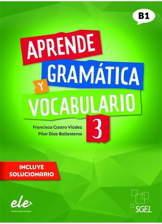 Aprende Gramática Y Vocabulario 3. B1 - tantis.pl