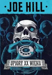 Upiory XX wieku - tantis.pl