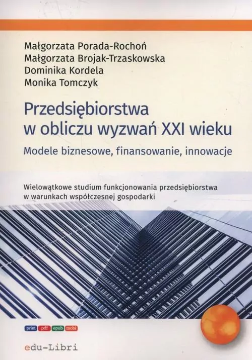 Przedsiębiorstwa w obliczu wyzwań XXI wieku - tantis.pl