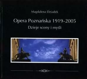 Opera Poznańska. Dzieje myśli i sceny - tantis.pl