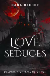 Nightfall Reign T.2 Love Seduces