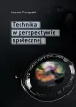 Technika w perspektywie społecznej. Societas. Tom 105 - tantis.pl