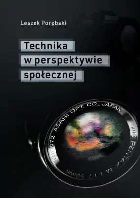 Technika w perspektywie społecznej. Societas. Tom 105