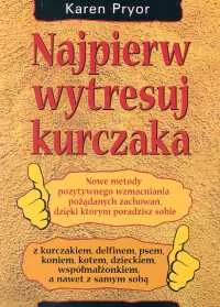 Najpierw wytresuj kurczaka - tantis.pl
