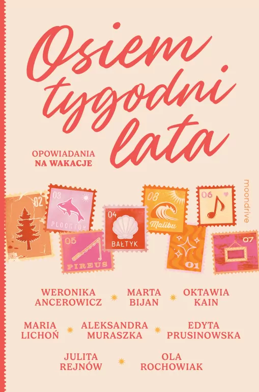 Osiem tygodni lata. Opowiadania na wakacje - tantis.pl