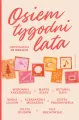 Osiem tygodni lata. Opowiadania na wakacje - tantis.pl