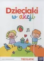 Dzieciaki w akcji. Trzylatki - tantis.pl
