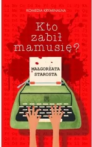 Kto zabił mamusię - tantis.pl