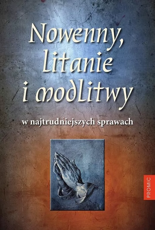 Nowenny, litanie i modlitwy w najtrudniejszych sprawach - tantis.pl