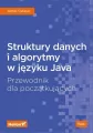 Struktury danych i algorytmy w języku Java. Przewodnik dla początkujących. - tantis.pl
