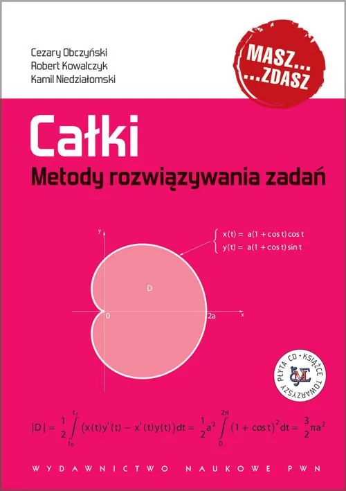 Całki. Metody rozwiązywania zadań - tantis.pl