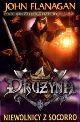 Niewolnicy z Socorro. Drużyna. Tom 4