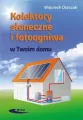 Kolektory słoneczne i fotoogniwa w Twoim domu - tantis.pl