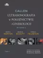 Callen Ultrasonografia w położnictwie i ginekologii  Tom 4 - tantis.pl