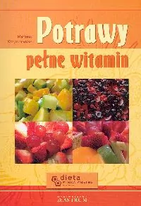 Potrawy pełne witamin - tantis.pl