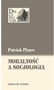 Moralność a socjologia. Sens i wartości między... - tantis.pl