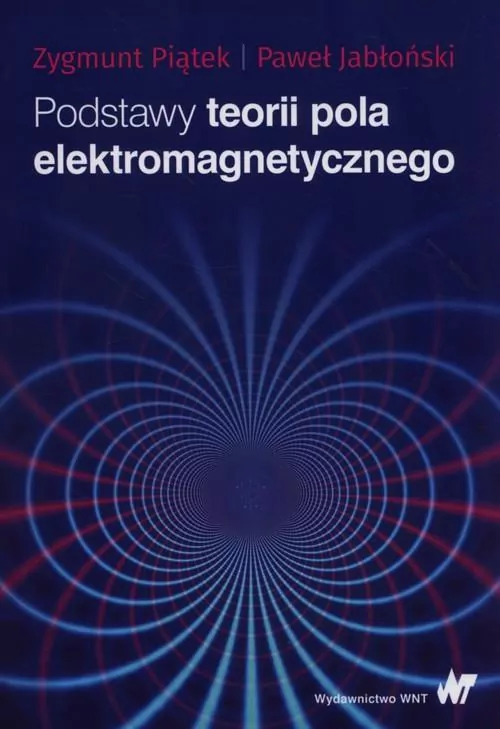 Podstawy teorii pola elektromagnetycznego - tantis.pl