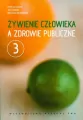 Żywienie człowieka a zdrowie publiczne. Tom 3 - tantis.pl