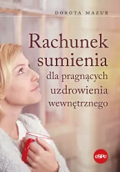 Rachunek sumienia dla pragnących uzdrowienia...