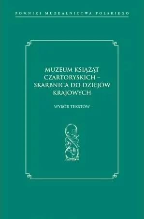 Muzeum Książąt Czartoryskich - skarbnica.. - tantis.pl