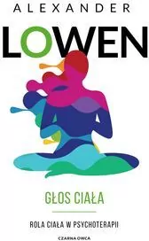 Głos ciała. Rola ciała w psychoterapii - tantis.pl