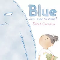 Blue. Jaki kolor ma smutek? - tantis.pl