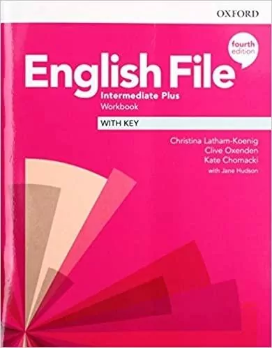 English File. Fourth Edition. Intermediate Plus. Workbook with key. Ćwiczenia z kluczem. Język angielski - tantis.pl