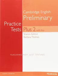 Cambridge English Preliminary. Practice Tests. Plus 2 with key