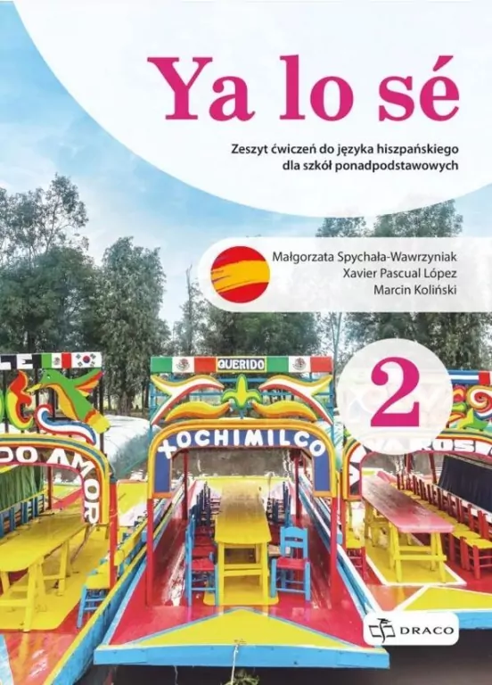 Ya lo sé 2. Język hiszpański. Zeszyt ćwiczeń dla szkól ponadpodstawowych. Poziom A1+ - tantis.pl