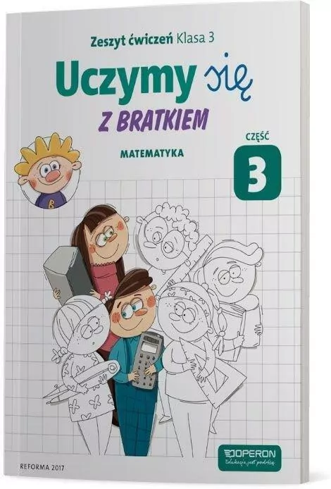Uczymy się z Bratkiem 3. Matematyka ćwiczenia. Część 3 - tantis.pl
