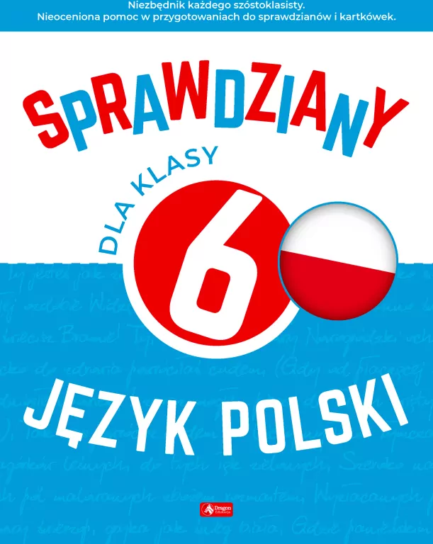 Sprawdziany dla klasy 6. Język Polski - tantis.pl