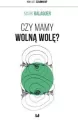 Czy mamy wolną wolę? - tantis.pl