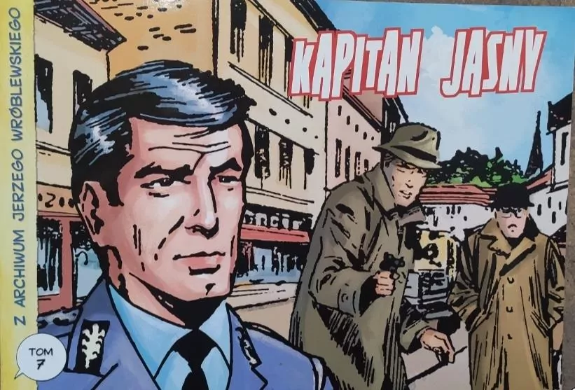 Kapitan Jasny. Z archiwum Jerzego Wróblewskiego. Tom 7 - tantis.pl