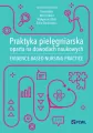 Praktyka pielęgniarska oparta na dowodach naukowych. Evidence-based nursing practice - tantis.pl