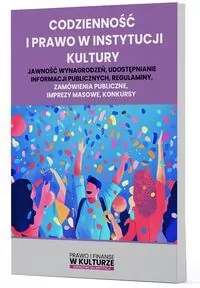 Codzienność i prawo w instytucji kultury