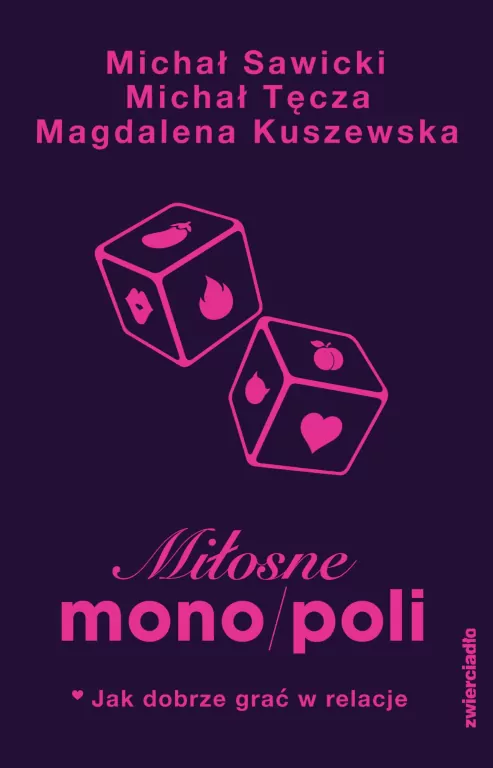 Miłosne mono/poli. Jak dobrze grać w relacje? - tantis.pl