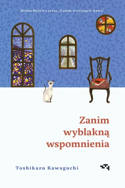 Zanim wyblakną wspomnienia. Zanim wystygnie kawa. Tom 3 - tantis.pl