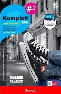Komplett plus 3. Ćwiczenia. Język niemiecki dla 4-letnich liceów i 5-letnich techników - tantis.pl
