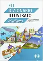 ELI Dizionario illustrato Italiano + książka cyfrowa i materiał audio online - tantis.pl