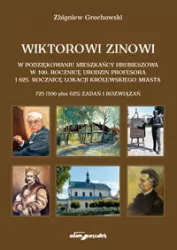 Wiktorowi Zinowi w podziękowaniu mieszkańcy Hrubieszowa