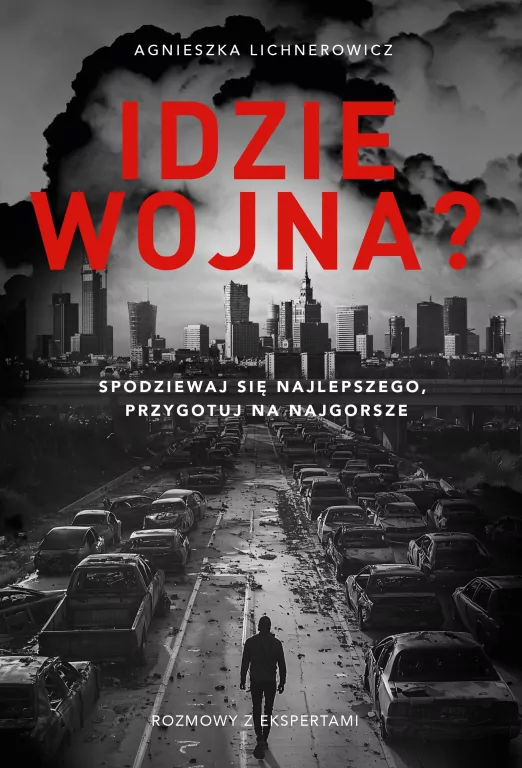 Idzie wojna? Spodziewaj się najlepszego, przygotuj na najgorsze - tantis.pl
