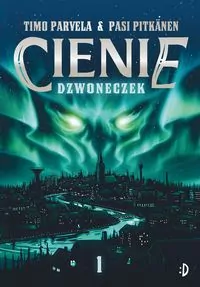 Dzwoneczek. Cienie. Tom 1 - tantis.pl