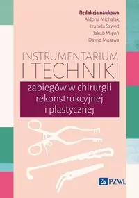 Instrumentarium i techniki zabiegów w chirurgii rekonstrukcyjnej i plastycznej - tantis.pl