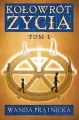 Kołowrót życia. Tom 1 - tantis.pl