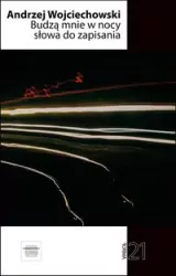 Budzą mnie w nocy słowa do zapisania